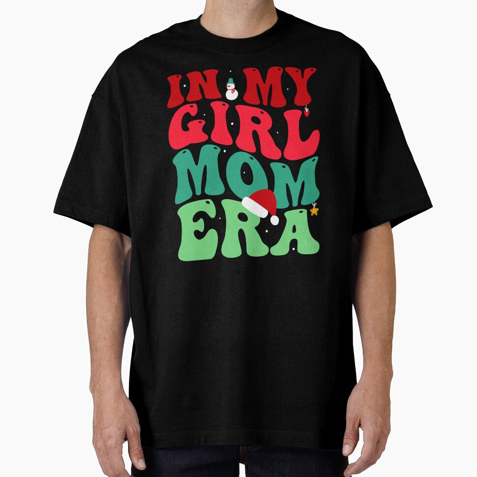 In My Girl Mom Era Christmas Xmas New Mom Girl Mama by aymanehammi