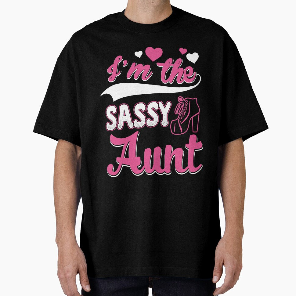 I'm the Sassy aunt Funny Auntie gift by StreetArtPro