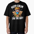 KEEP CALM, I'M THE GIFT - BIRTHDAY GIFT by KEF Custom