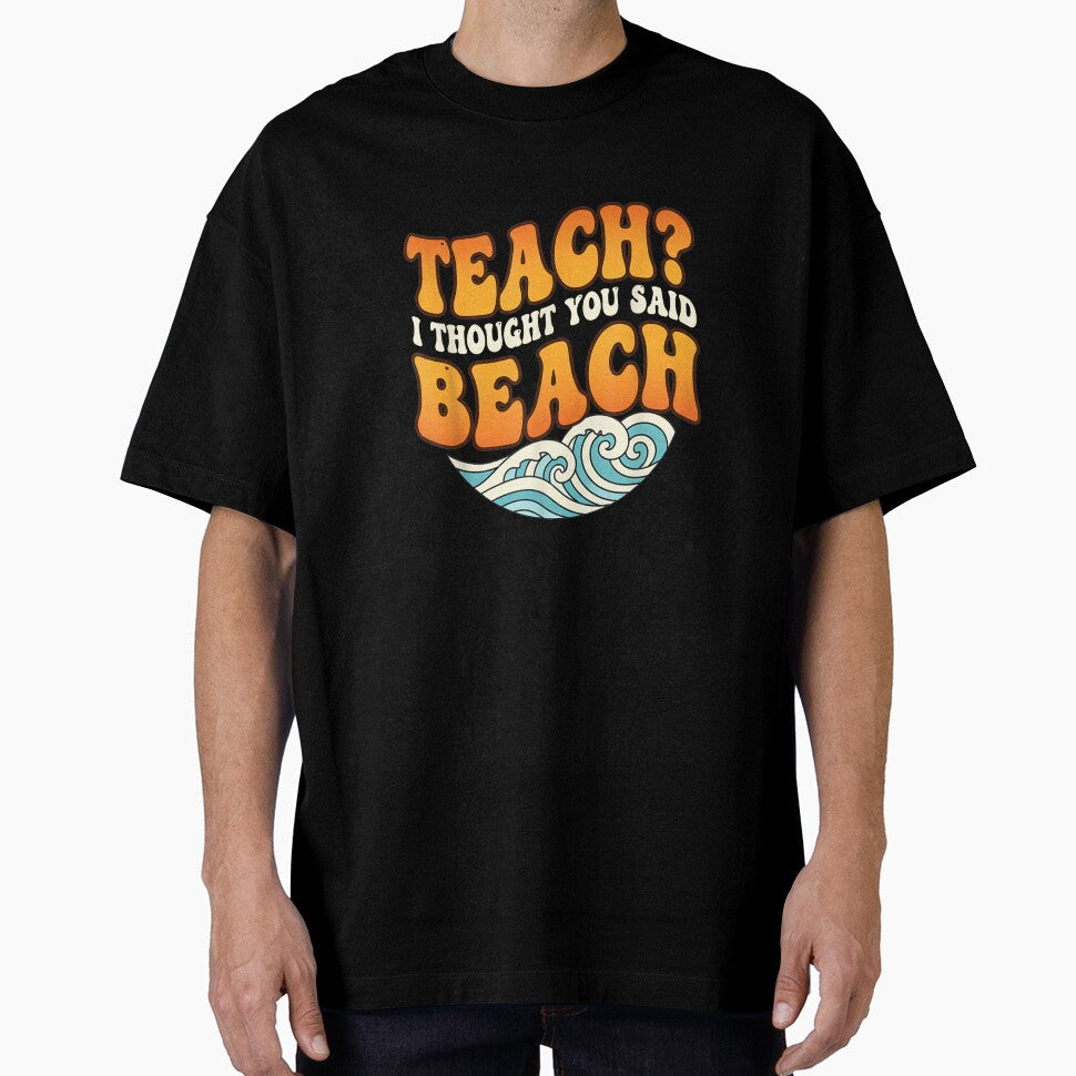 Beach Mode Teacher Saying Bright Summer Humor T-Shirt by kevincuellar