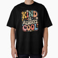 Kind Is Always Cool - Retro Groovy 70s Aesthetic Positivity by shellymope