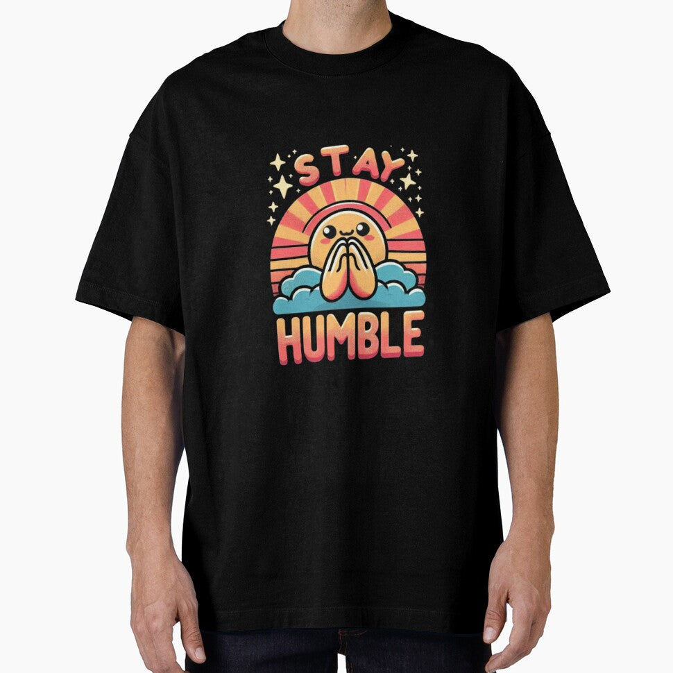 Stay Humble by Anupios
