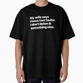 My wife says I have two faults: I don't listen & something else by Leo-Stride