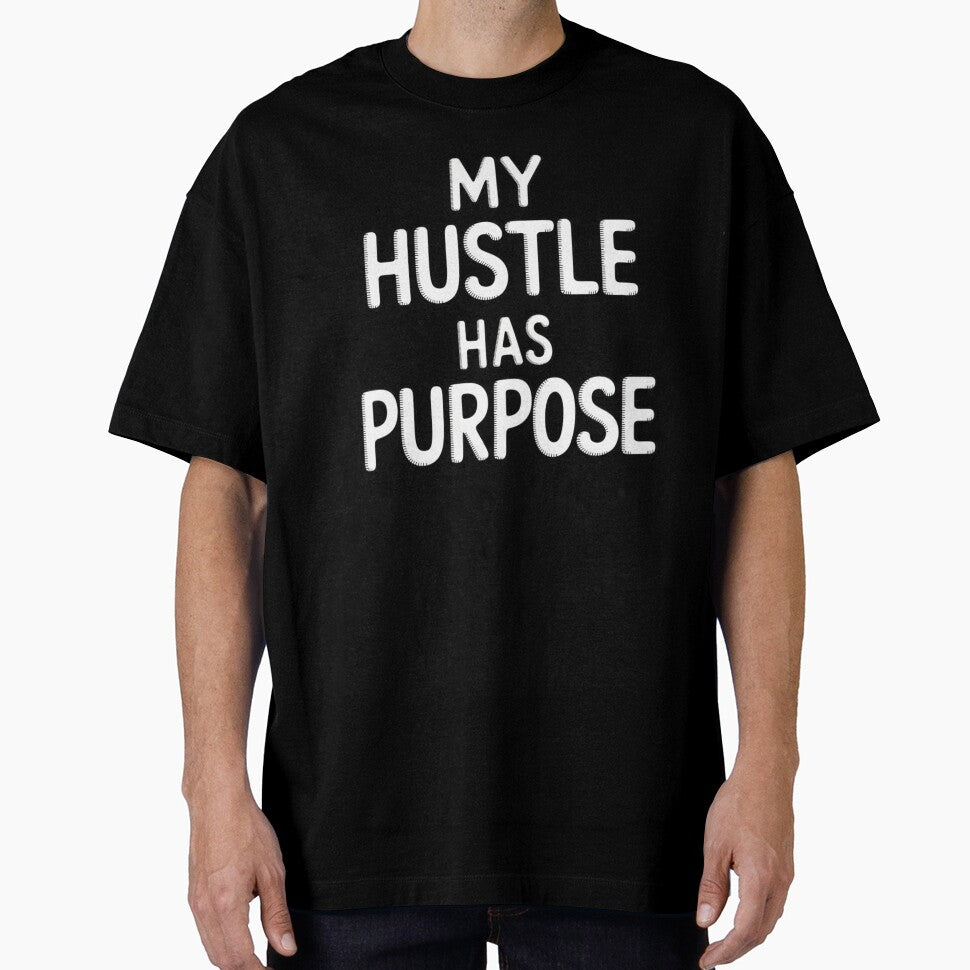 My Hustle Has Purpose by 123ks