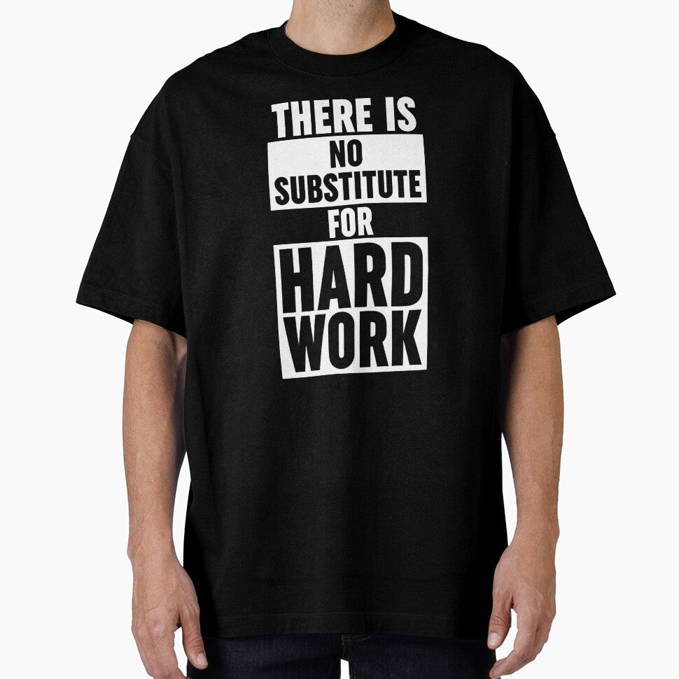 There Is No Substitute For Hard Work by ZoollGraphics