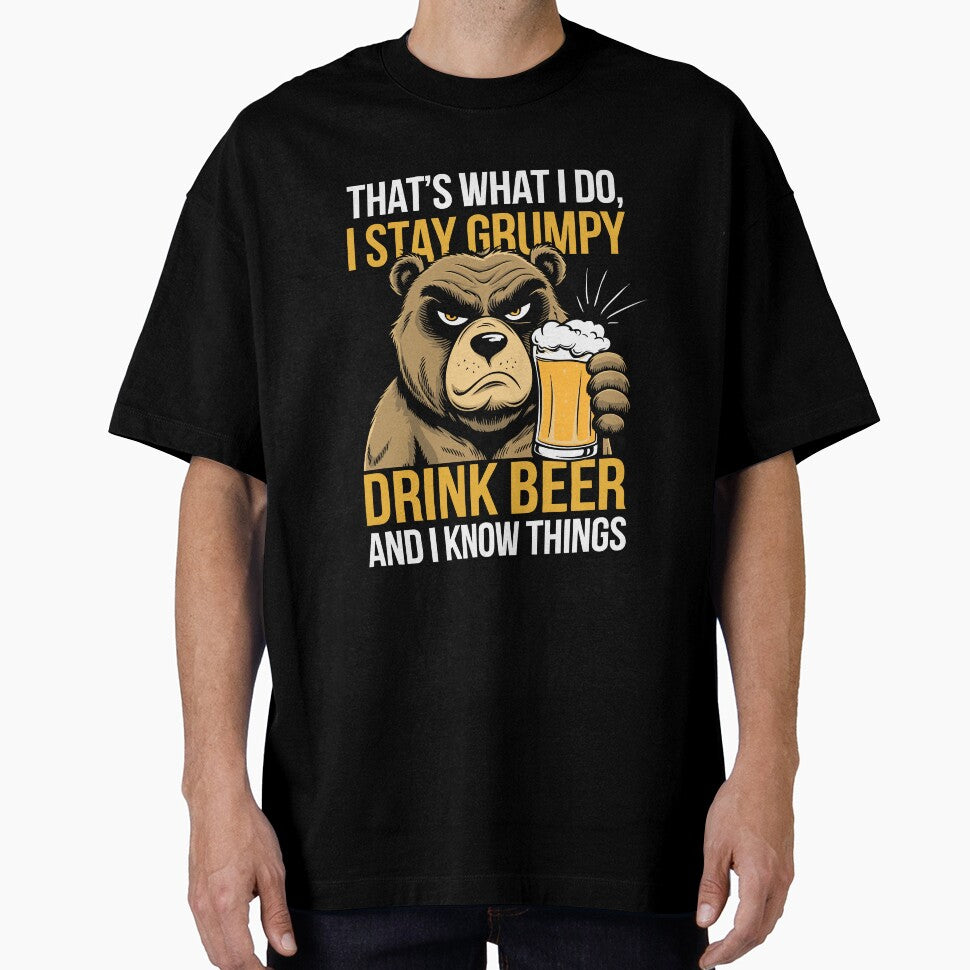 Grumpy Bear Beer Lover Funny Drinking Shirt Party Know Things by w1ckerman
