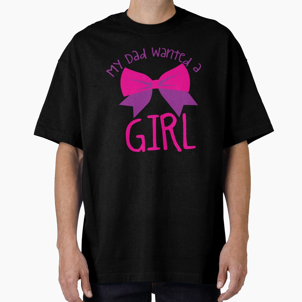 My DAD wanted a GIRL by jazzydevil