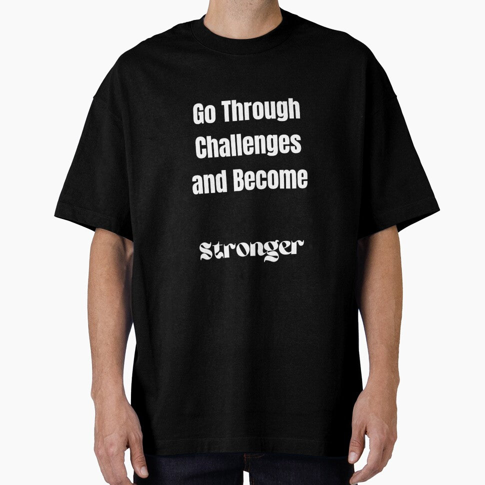 Go Through Challenges and Become Stronger by ShaunSandhu