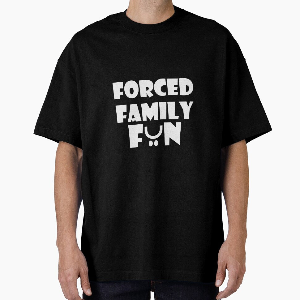 Forced Family Fun - Forced Family Time Tee by teecraftstudios