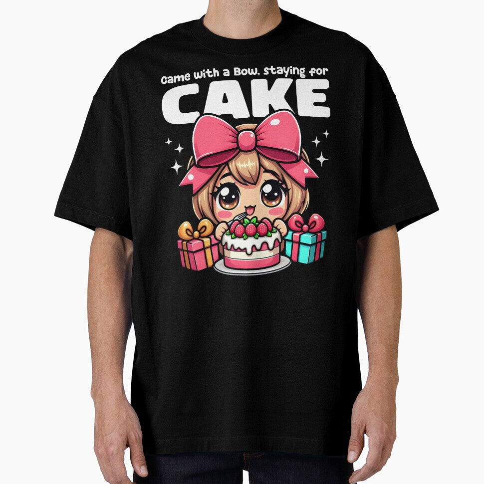 CAME WITH A BOW, STAYING FOR CAKE - BIRTHDAY GIFT by KEF Custom