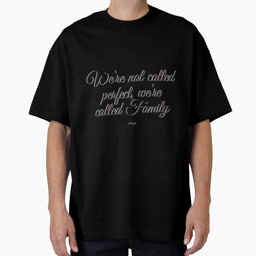 Mens We're not called perfect, we're called Family by LezaZechel