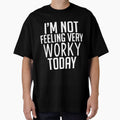 I'm not feeling very worky today by KhanWill