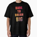 Dare To Dream Big by Ruby Jackson