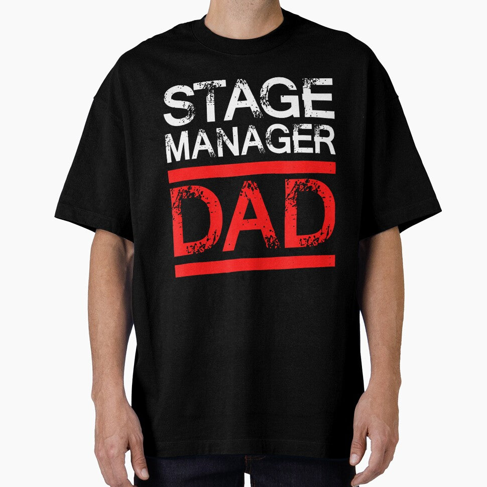 Fathers Day Stage Crew Stage Manager Dad by JanetCarolyn
