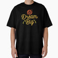 "Dream Big" Hard Work & Achievement Design by Jrodi