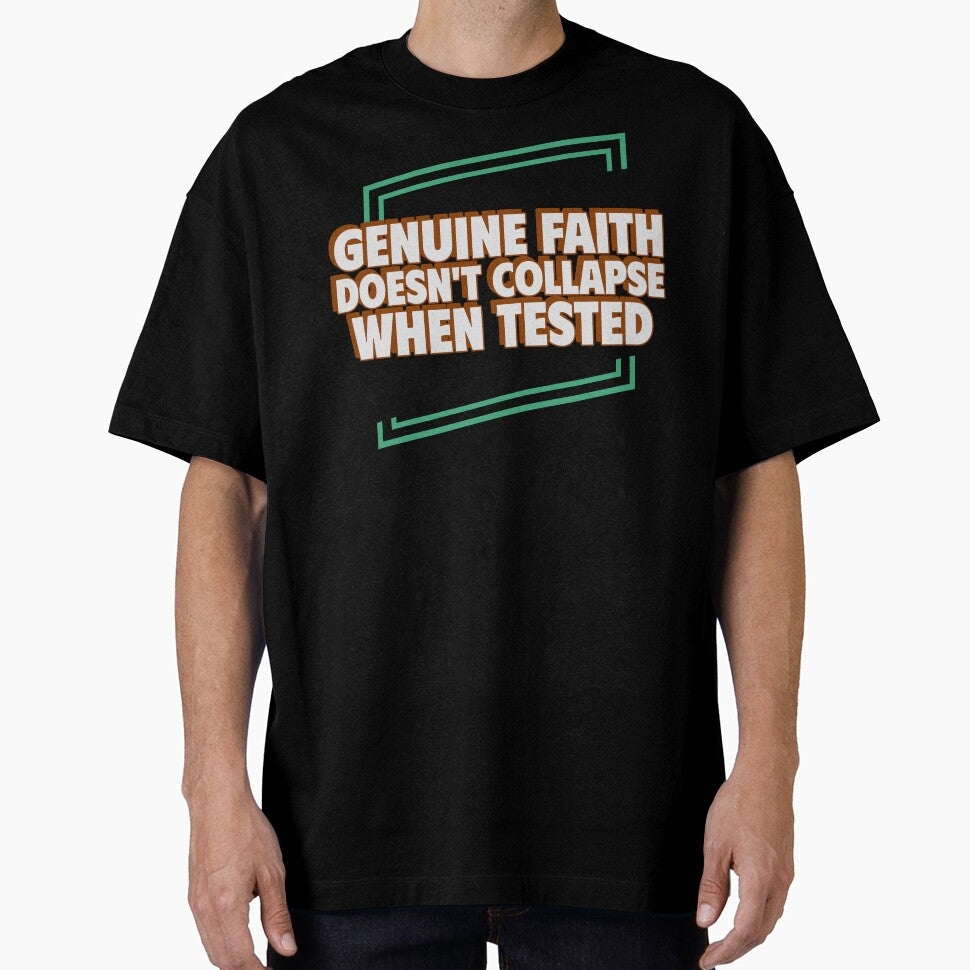 GENUINE FAITH DOESN’T COLLAPSE WHEN TESTED | CORE INSIGHTS SERIES — FAITH EDITION by WitLounge