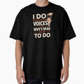 I Do Whatever The Voices In My Wife's Head Tell Me To Do by LovelyEvaDesign