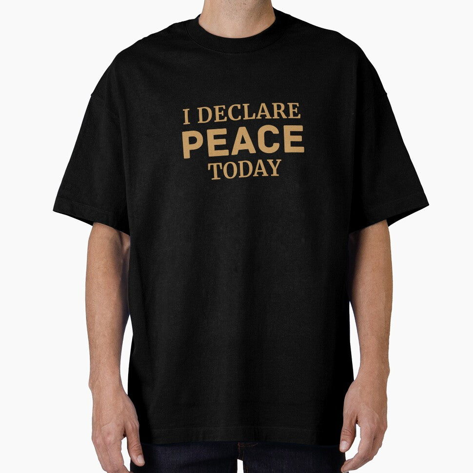 I Declare Peace Today - Christian Faith Declaration Typography Design by StillTrustingCo