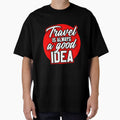 TRAVEL IS ALWAYS A GOOD IDEA by Stargo7