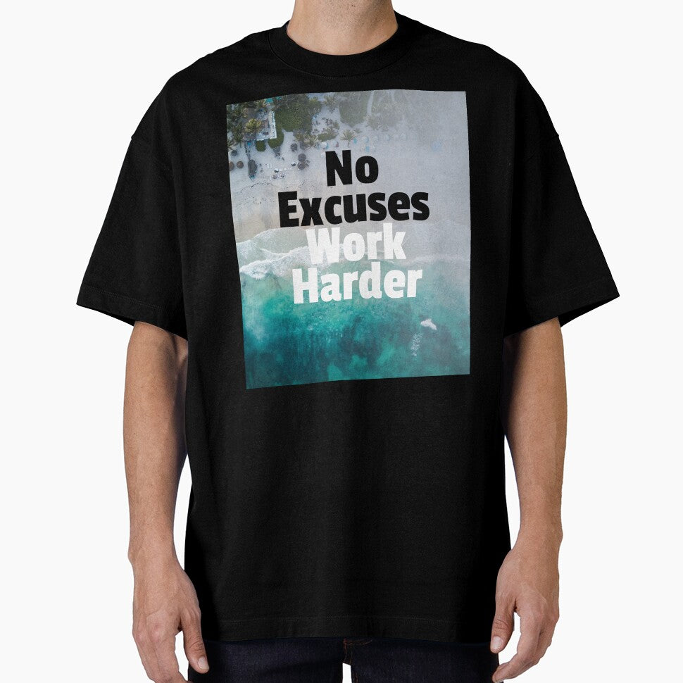 No Excuses Work Harder by LightningCK