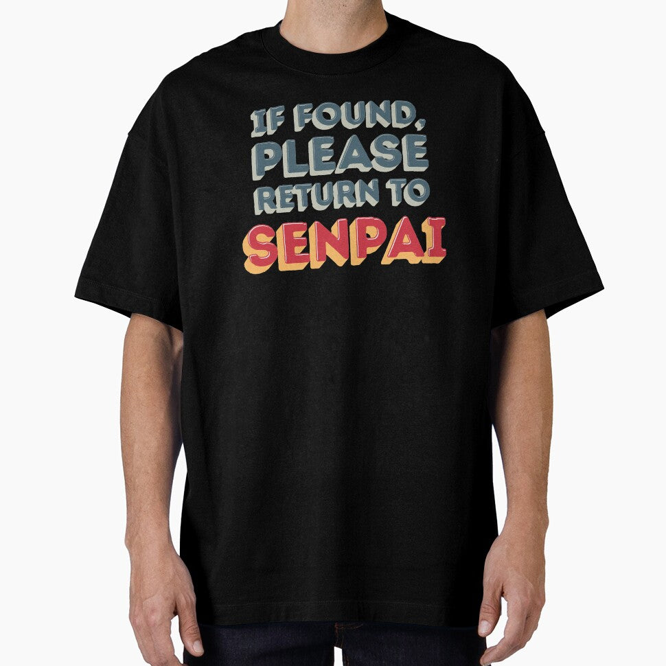 If Found, Please Return to Senpai / I am Senpai (Couple Shirt) Version 2 by teeworthy