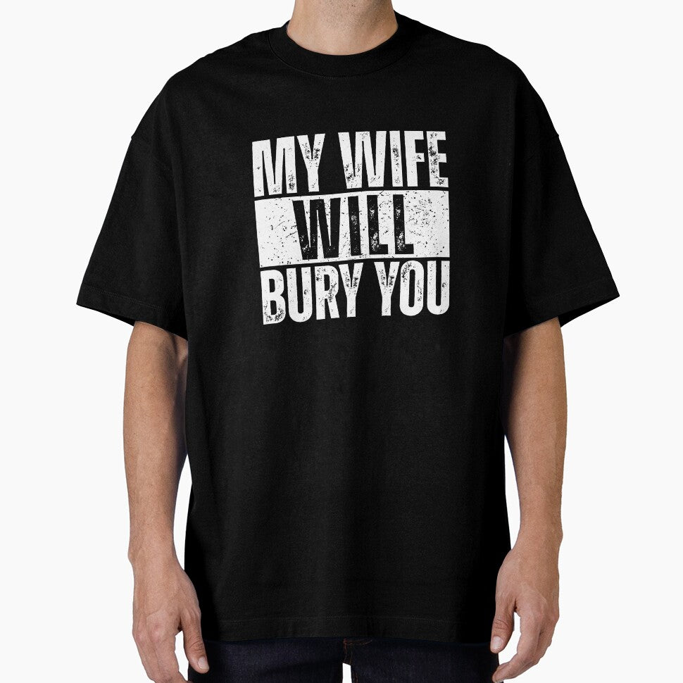 My Wife Will Bury You by Dondonmart