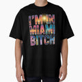 I am in Miami Bitch Vacation 2025 by The Art of Kkatarynka