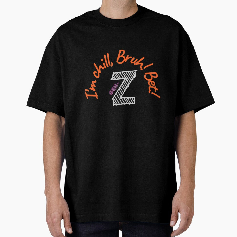 Red Gen-z merch: "I'm Chill, Bruch! Bet!" by AyeAyeBeans