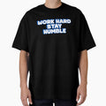 Stay Humble, work hard by damik1984