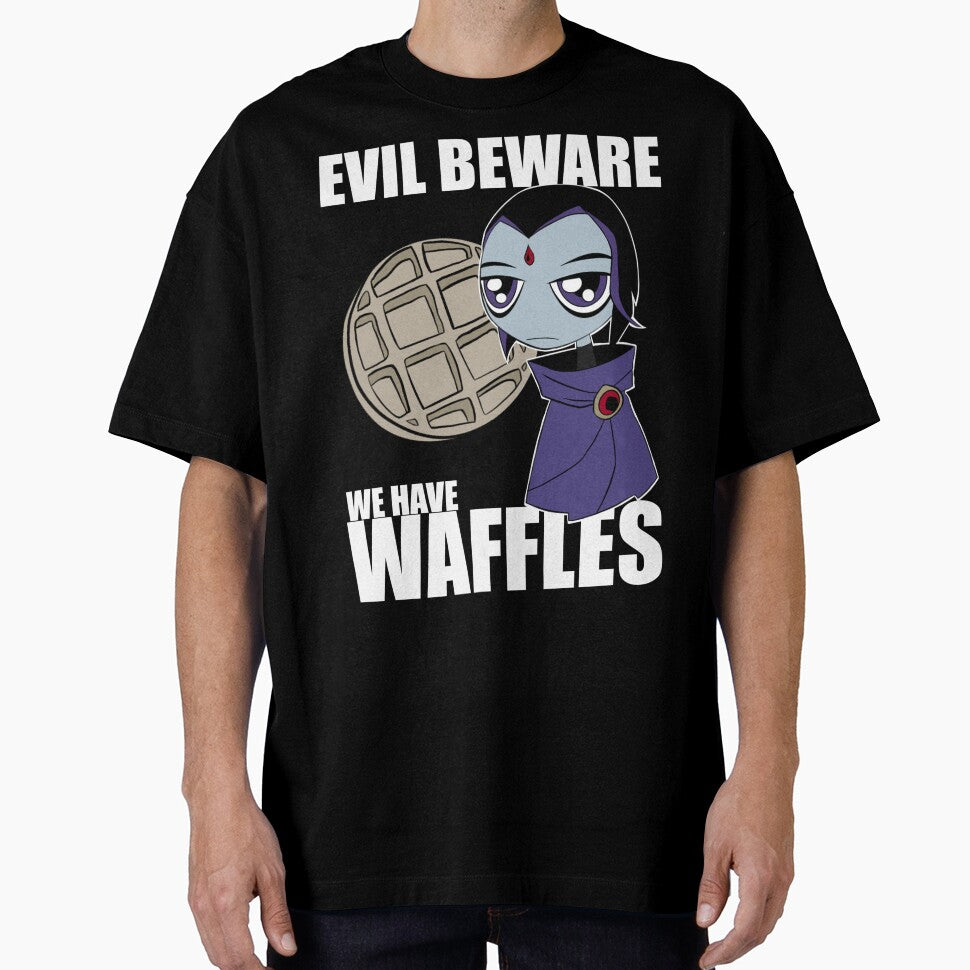 Teen Titans Raven - Evil Beware We Have Waffles by NonieMonster