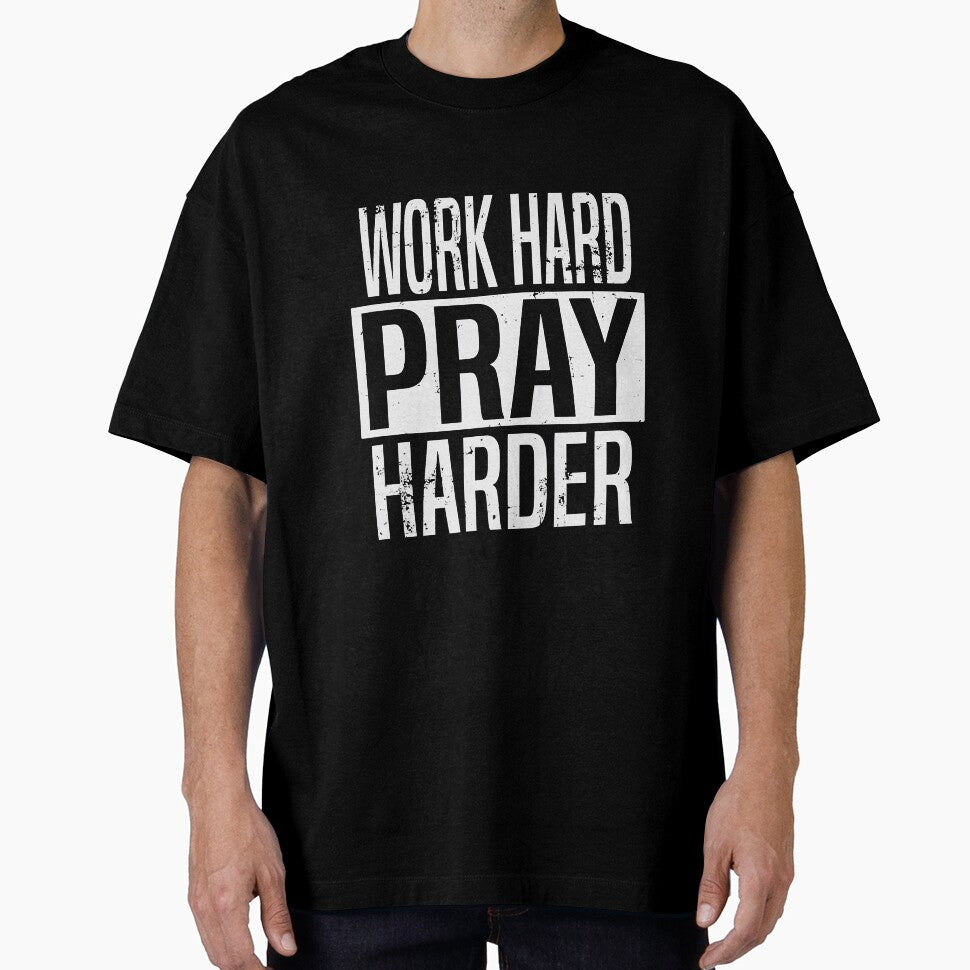 Work Hard Pray Harder Christian by YesterDayCheck