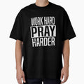 Work Hard Pray Harder Christian by YesterDayCheck