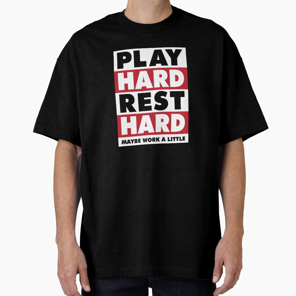 Play Hard Rest Hard by kilofeeters