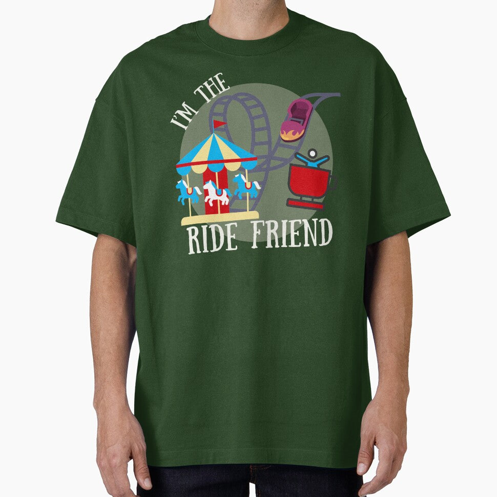 I'm The Ride Friend Theme Park Vacation Shirt by LAJdesigns