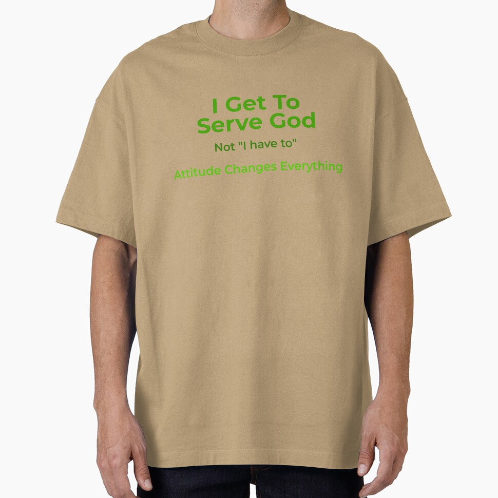 Christian I Get To Serve God green by TheBibleStop