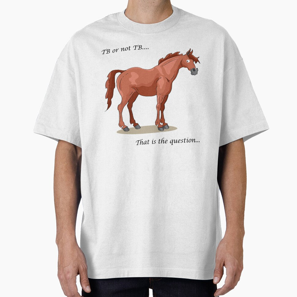 Tb or not TB .... That is the Question by Sketchy Pony