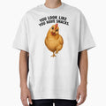 You Look Like You Have Snacks Funny Chicken Lover Design by RoPrincess