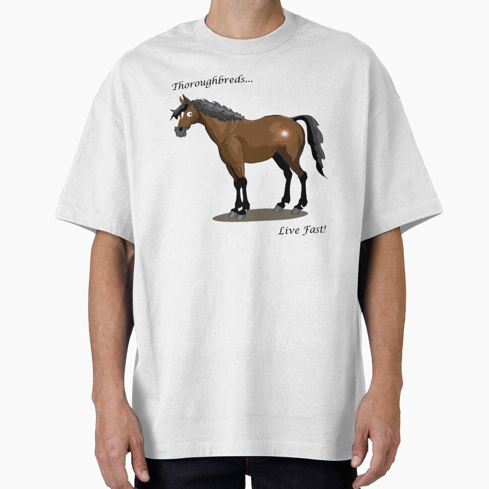 Thoroughbreds... Live Fast by Sketchy Pony