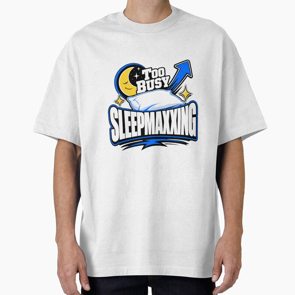 Sleepmaxxing Too Busy saying by pirminio