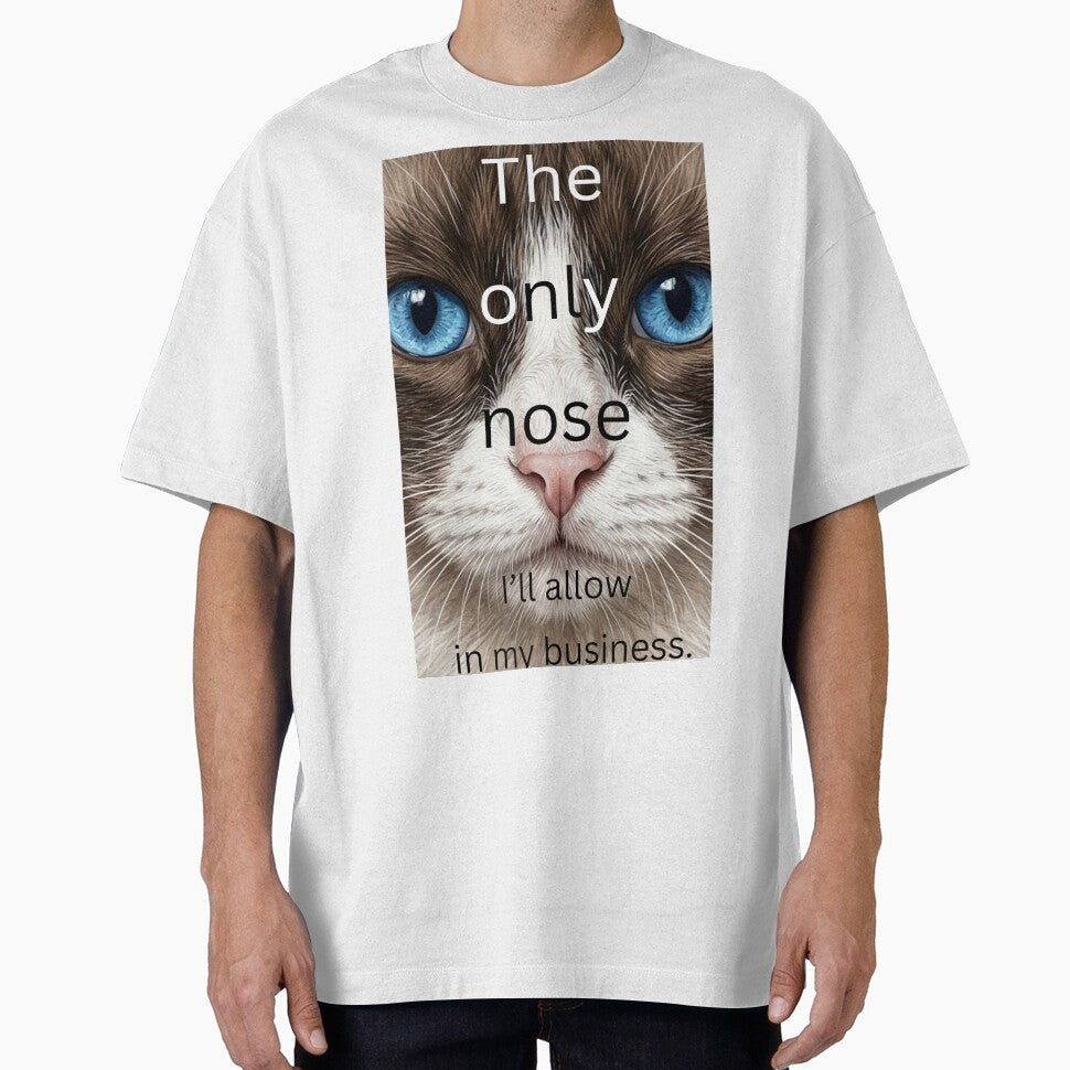 The only nose I'll allow in my business by Art Arcade