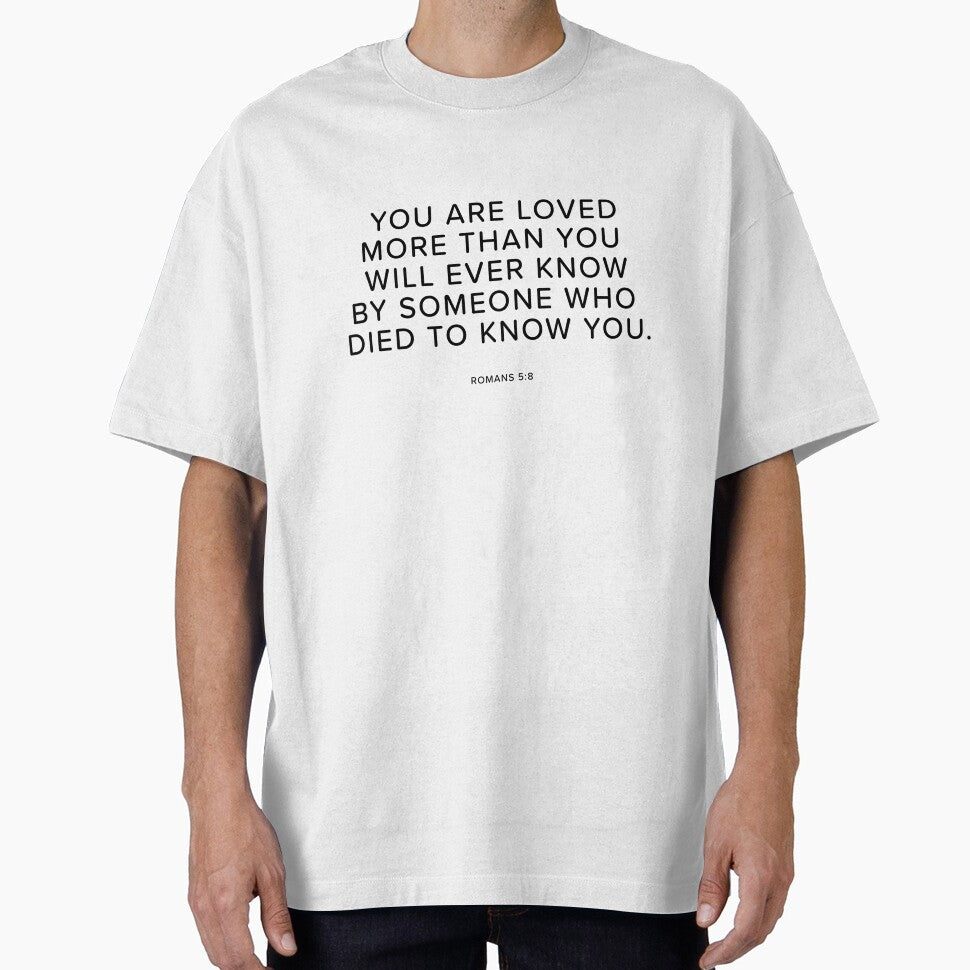 Christian Bible Verse: You are loved more than you will ever know Romans 5:8 by ChristianLife