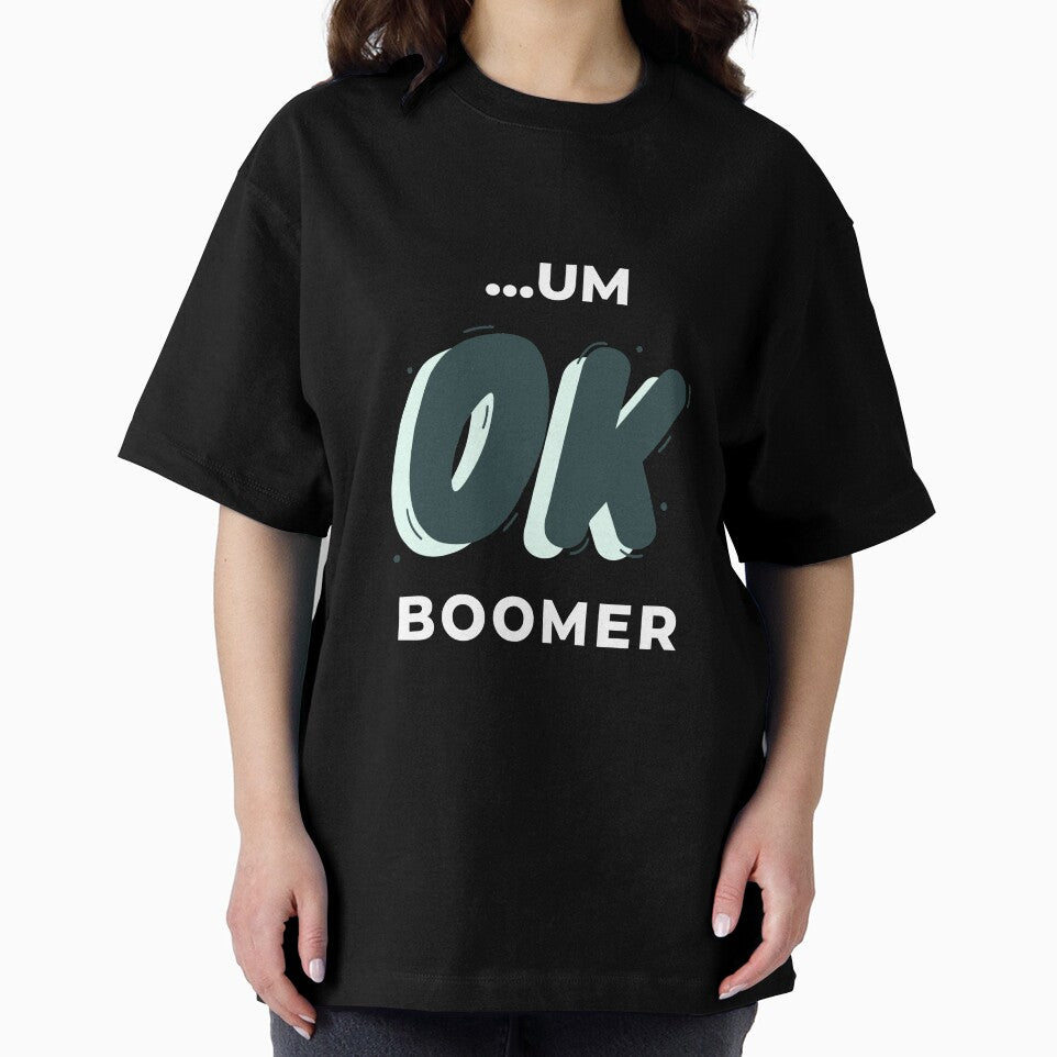 Um...Ok Boomer by friendlyspoon