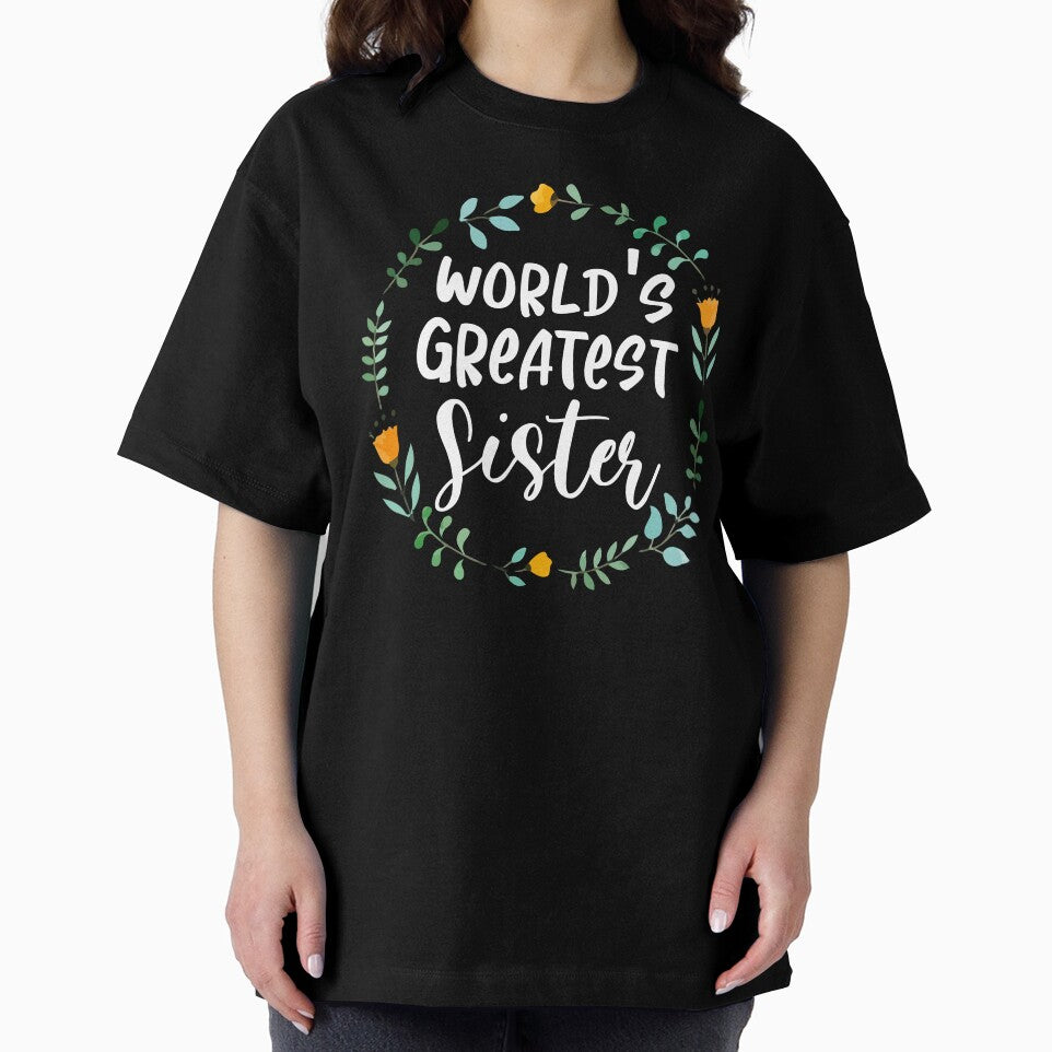 World's Greatest Sister Shirt by SunsetGloww