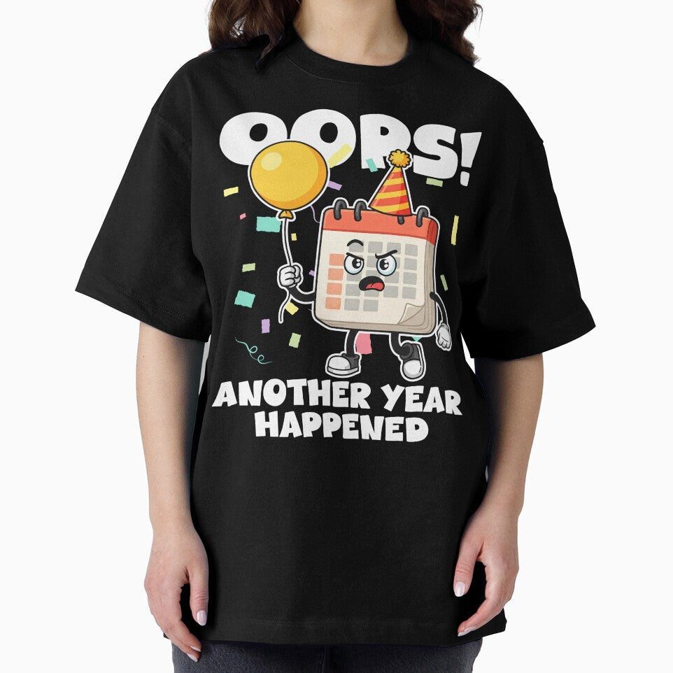 OOPS! ANOTHER YEAR HAPPENED - HAPPY BIRTHDAY GIFT by KEF Custom