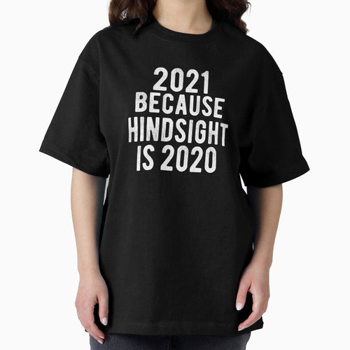 2021 Because Hindsight is 2020 Year Funny New Years Eve 2021 Pun by RainbowPandas