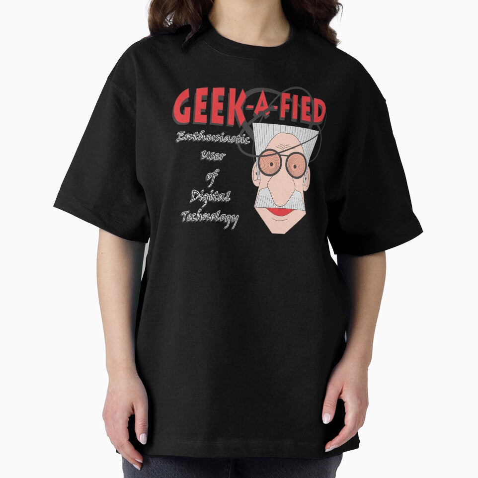 GEEK-A-FIED by MontanaJack