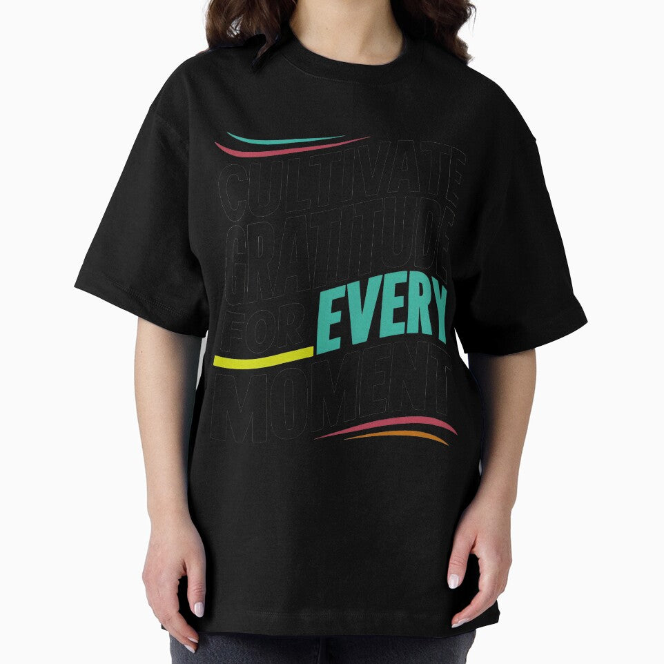 Cultivate Gratitude for Every Moment T-Shirt by iwcus