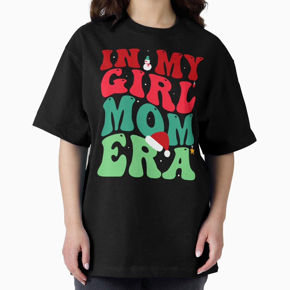 In My Girl Mom Era Christmas Xmas New Mom Girl Mama by aymanehammi