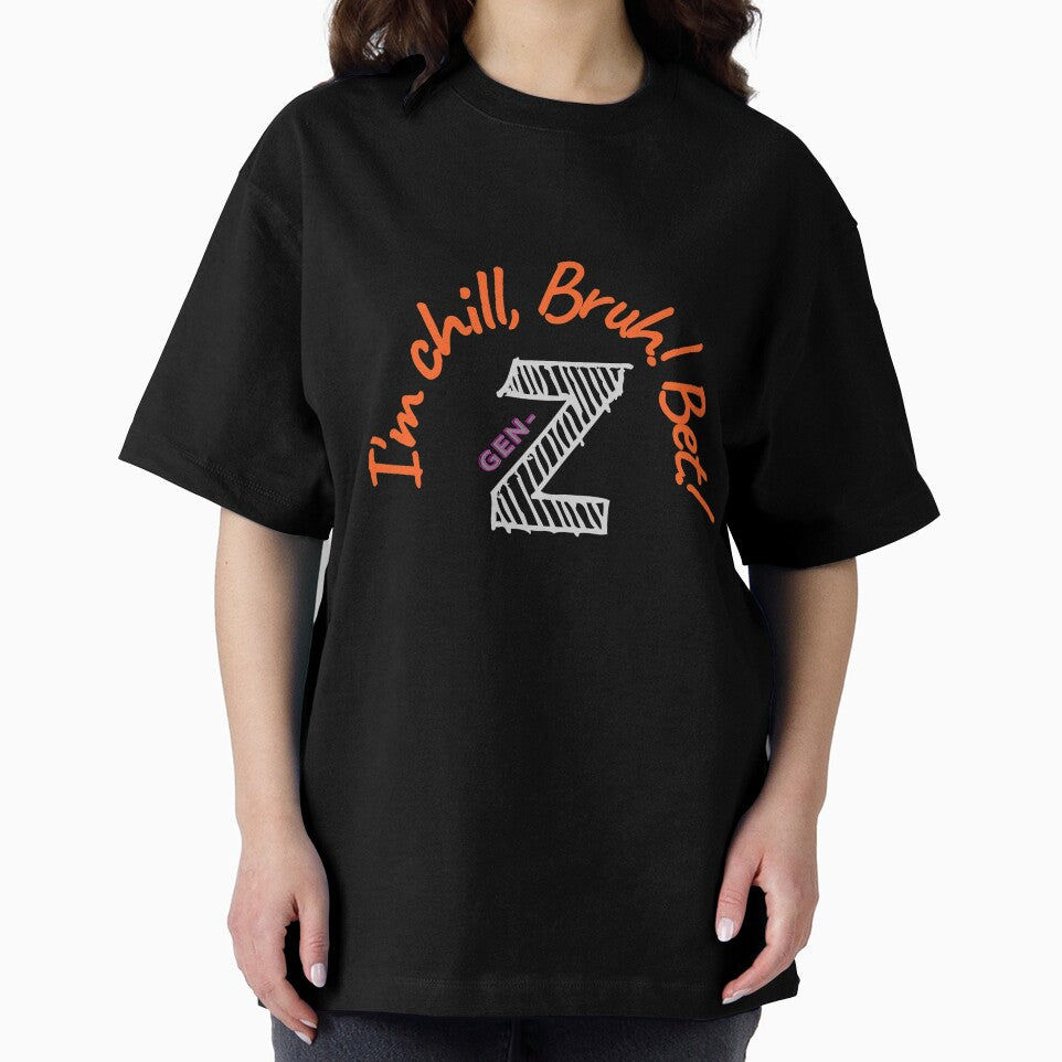 Red Gen-z merch: "I'm Chill, Bruch! Bet!" by AyeAyeBeans