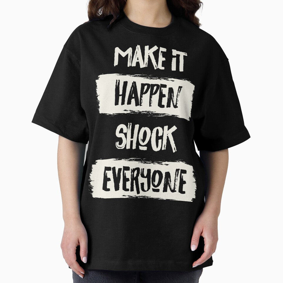 Make It Happen Shock Everyone Inspirational Motivational Typography Quote by winstonart